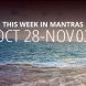 Mantras for Meditation: October 28 - November 3