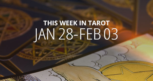 Your Weekly Tarot Reading: January 28 - February 3