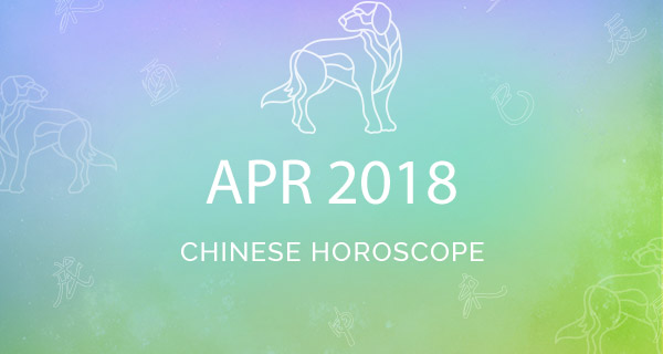 Your April 2018 Chinese Horoscope