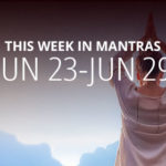 Mantras for Meditation: June 23 - 29