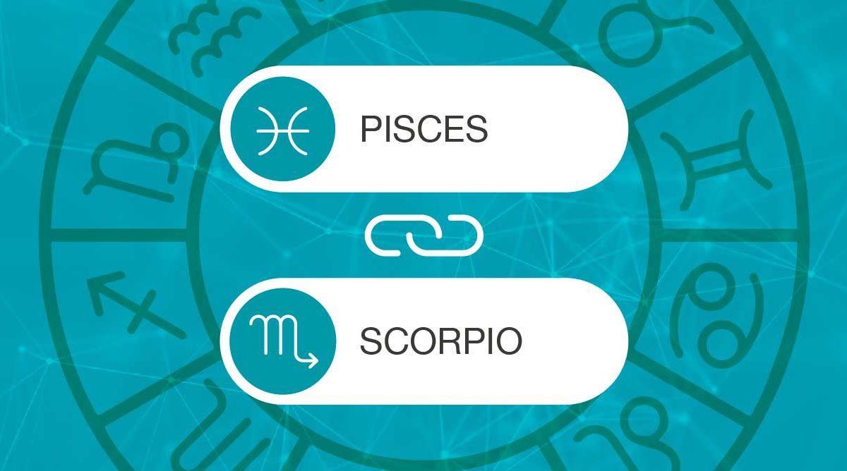 Pisces and Scorpio Zodiac Compatibility | California Psychics
