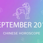 Your September 2018 Chinese Horoscope