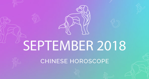 Your September 2018 Chinese Horoscope