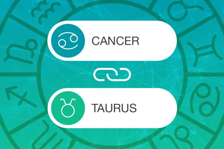 Cancer and Taurus Zodiac Compatibility | California Psychics