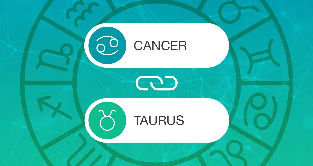 Cancer Taurus Zodiac Compatibility 