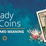 Lady of Coins Tarot Card Meaning | California Psychics