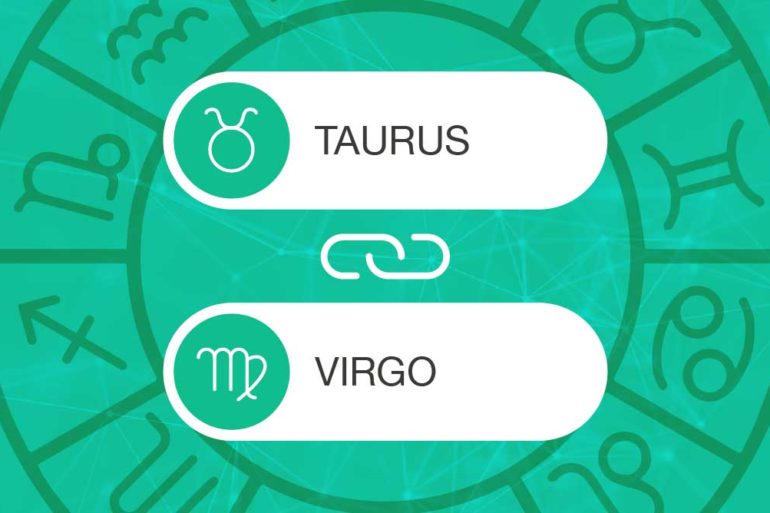 Taurus and Virgo Zodiac Compatibility | California Psychics