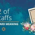 Two of Staffs Tarot Card Meaning | California Psychics