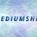 How to Strengthen Your Mediumship Abilities