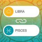 Libra and Pisces Zodiac Compatibility | California Psychics