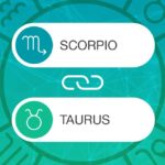 Scorpio and Taurus Zodiac Compatibility | California Psychics