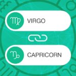 Virgo and Capricorn Zodiac Compatibility | California Psychics