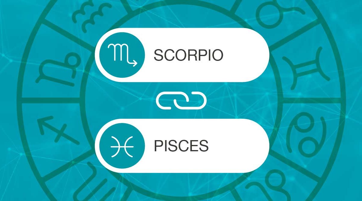 Scorpio and Pisces Zodiac Compatibility | California Psychics