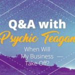 Psychic Q&A: When Will My Business Take Off? | California Psychics