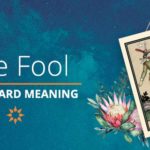 The Fool Tarot Card Meaning | California Psychics