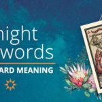 Knight of Swords Tarot Card Meaning | California Psychics