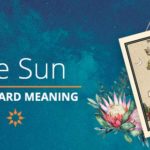 Sun Tarot Card Meaning | California Psychics