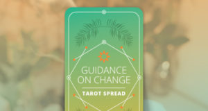 Guidance on Change Tarot Spread - Tarot Card Spreads For Guidance & How ...