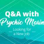 Psychic Q&A: Looking for a New Job | California Psychics